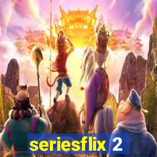 seriesflix 2